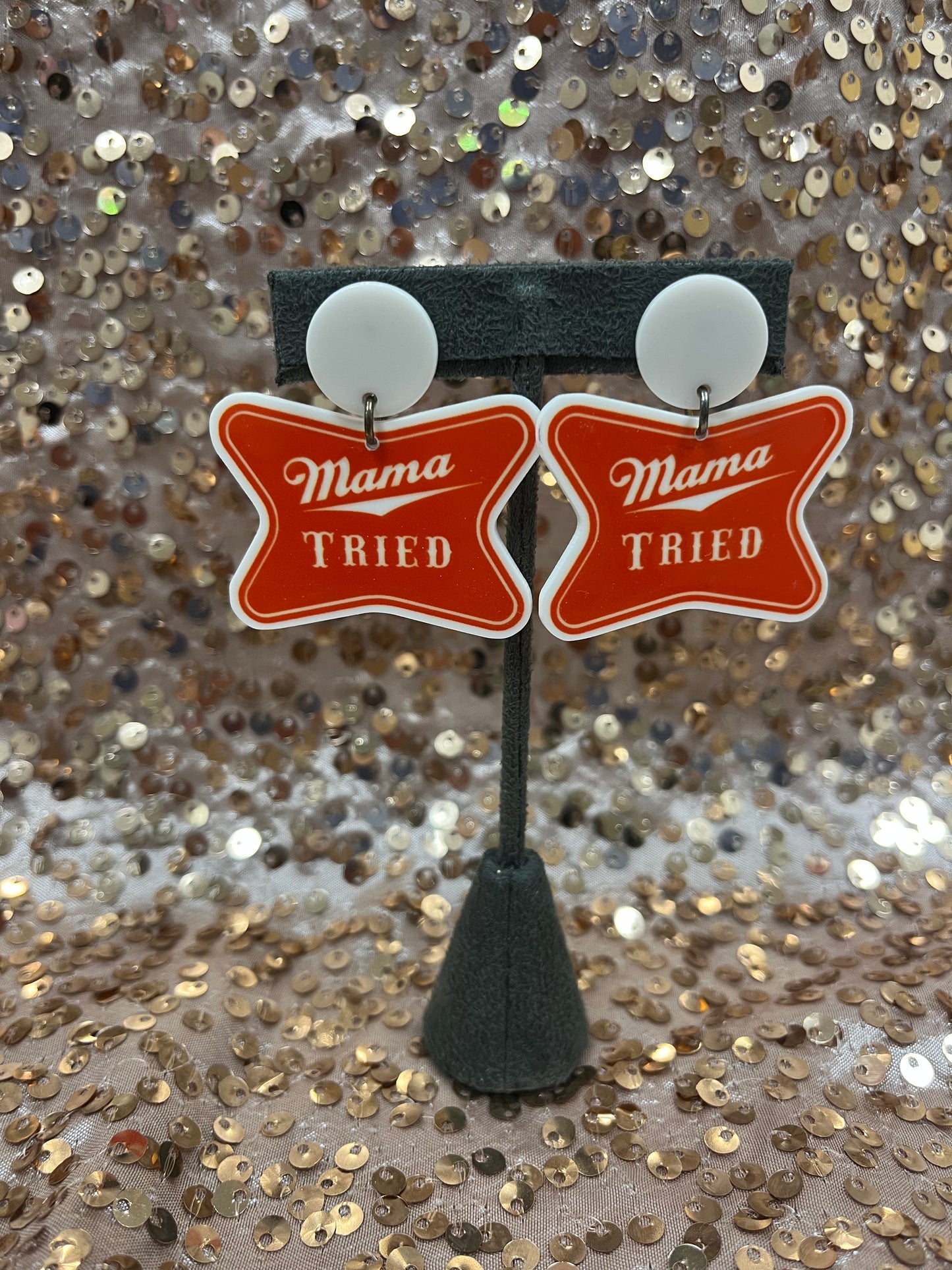 MAMA TRIED EARRINGS