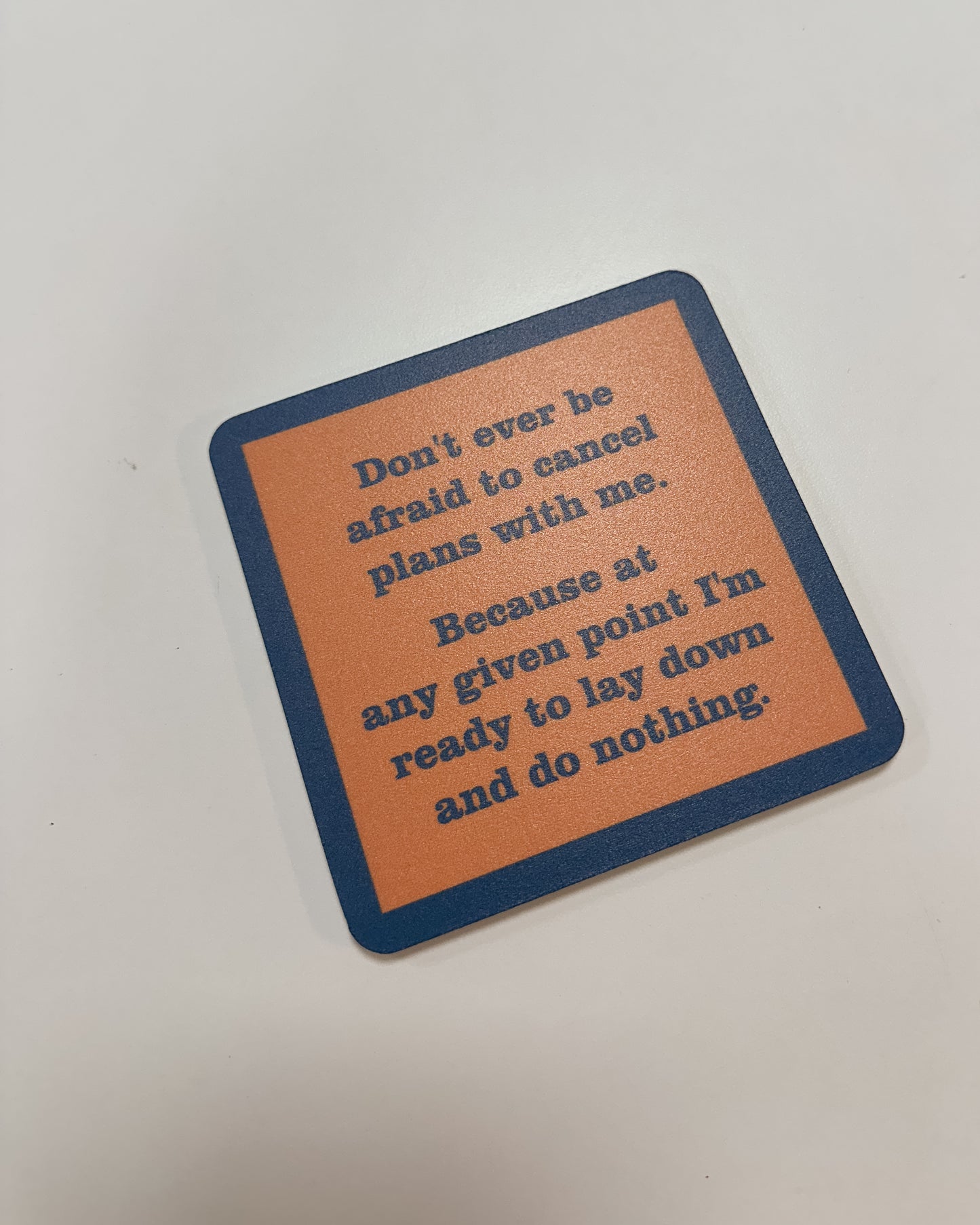 COASTER - CANCEL PLANS