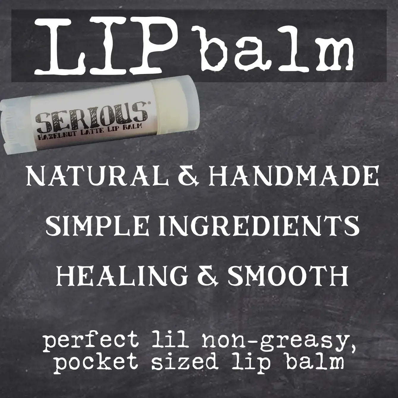 Serious Lip Balm