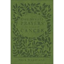 ONE MINUTE PRAYERS FOR THOSE WITH CANCER BOOK