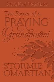 THE POWER OF A PRAYING GRANDPARENT BOOK OF PRAYERS