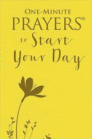ONE MINUTE PRAYERS TO START YOUR DAY BOOK
