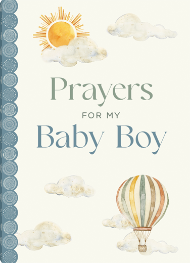 PRAYERS FOR MY BABY BOY