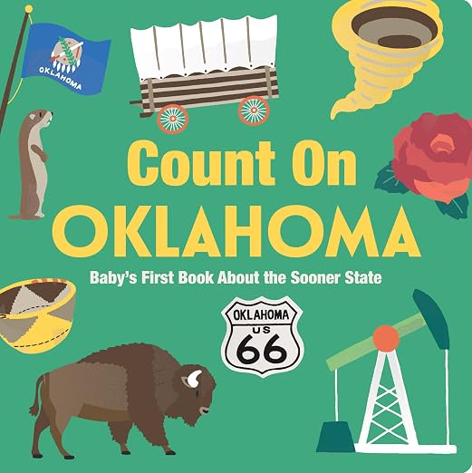 COUNT ON OKLAHOMA: BABY'S FIRST BOOK ABOUT THE SOONER STATE