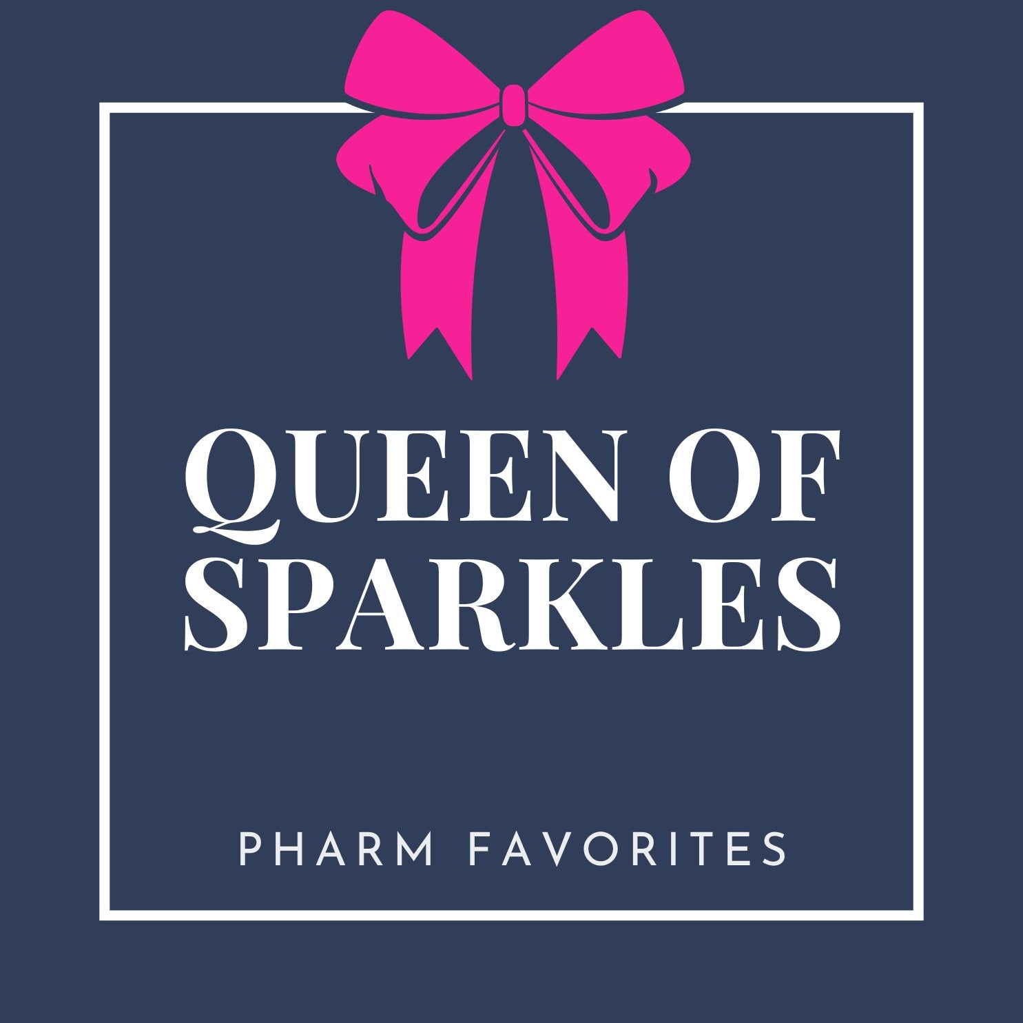 Queen of Sparkles Pharm Favorites by Economy Pharmacy