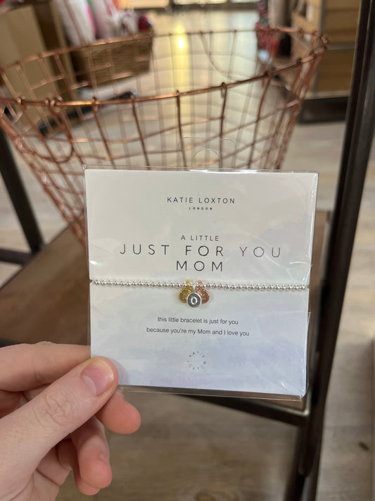 A LITTLE "JUST FOR YOU MOM" BRACELET