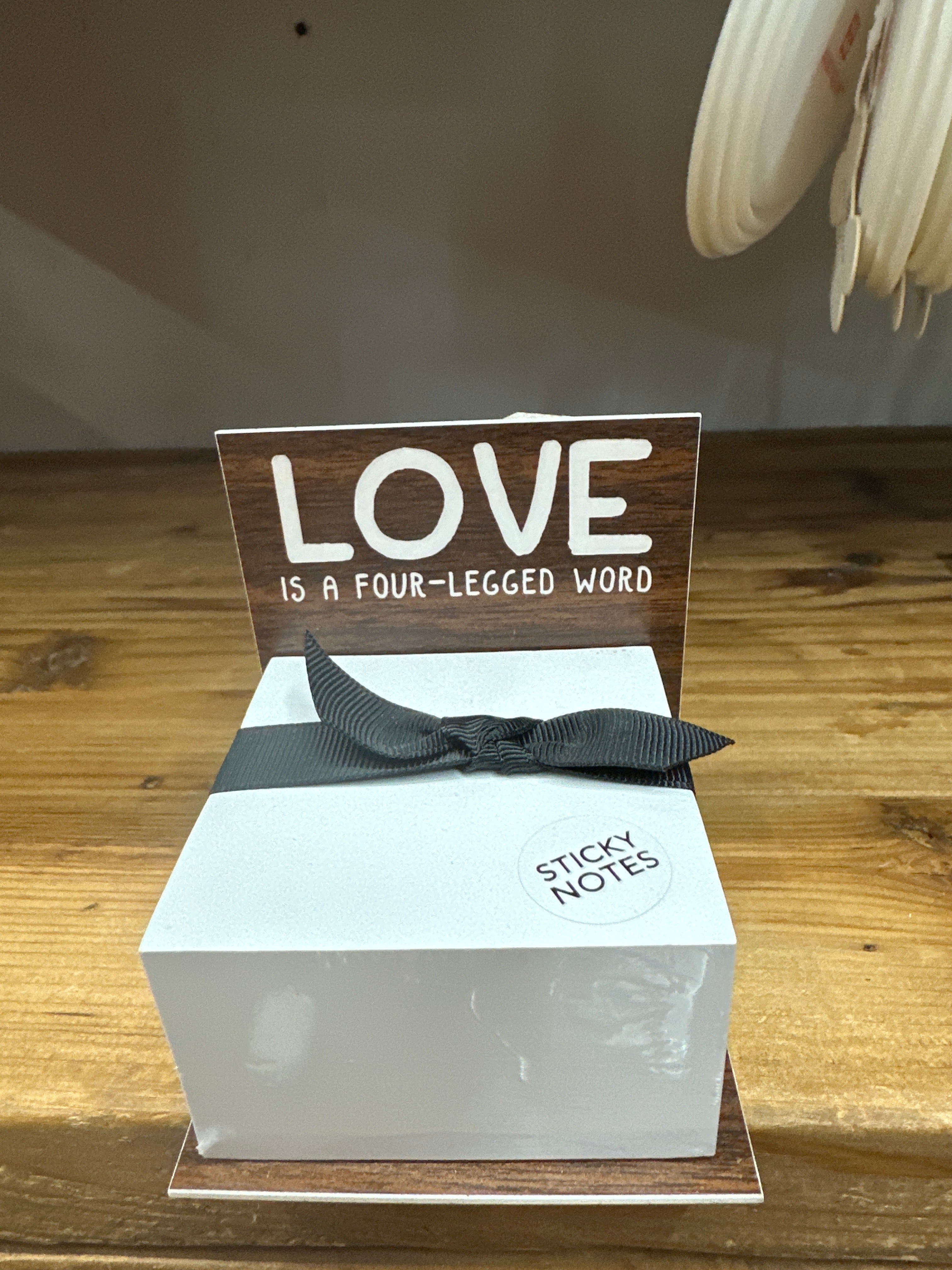 LOVE IS A FOUR LEGGED WORD STICKY NOTES