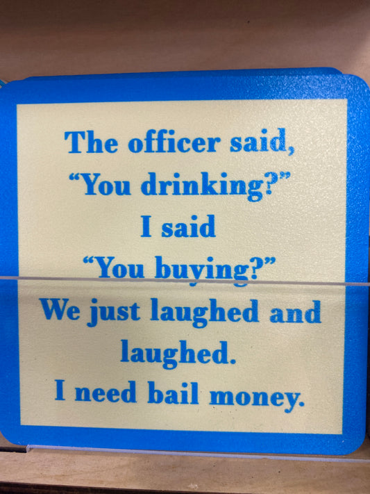 COASTER - YOU DRINKING