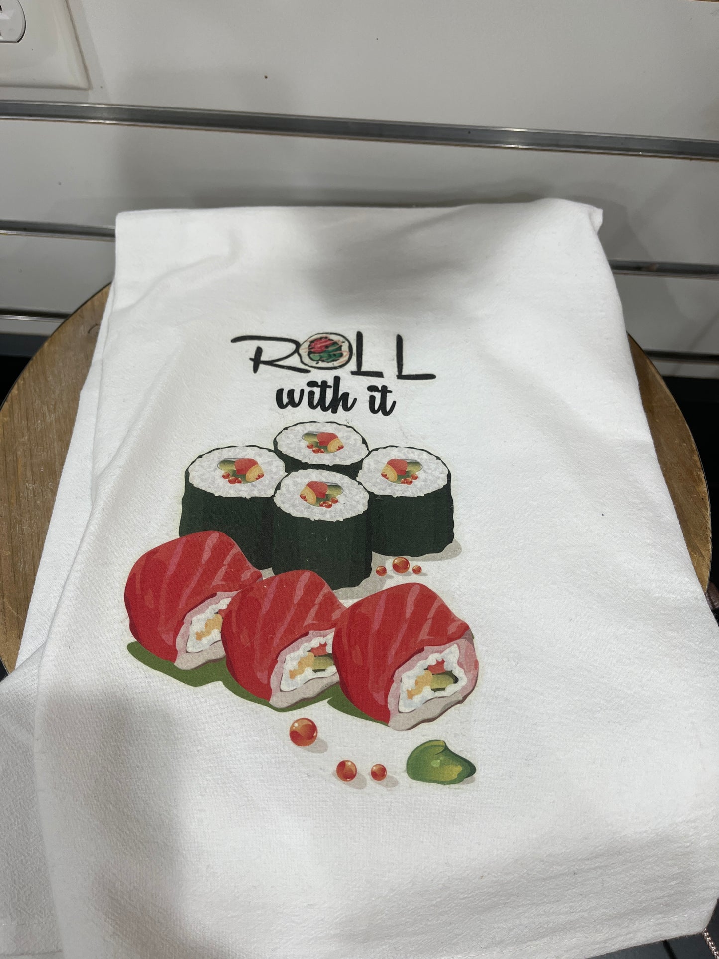 FLOUR SACK TOWEL - ROLL WITH IT