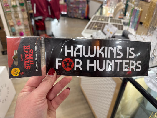 BUMPER MAGNET - HAWKINS IS FOR HUNTERS - Pharm Favorites by Economy Pharmacy