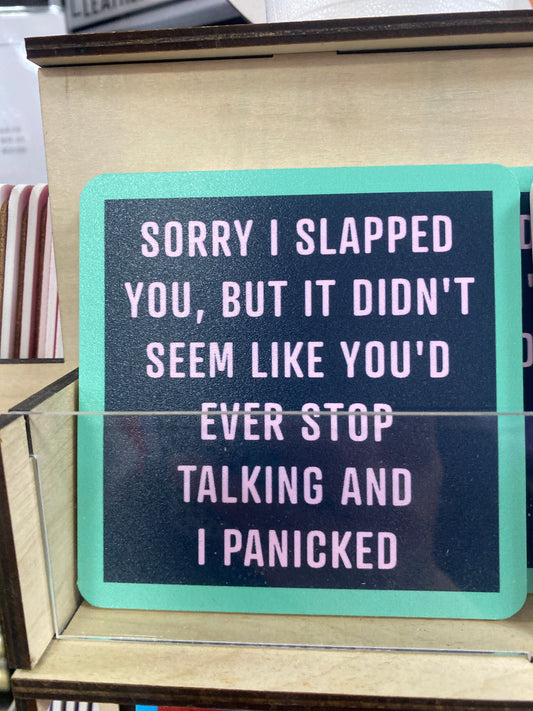 COASTER - SORRY I SLAPPED YOU