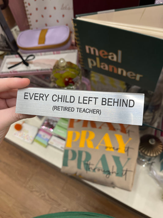 RETIRED TEACHER SIGN
