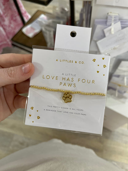 A LITTLE BRACELET - LOVE HAS FOUR PAWS