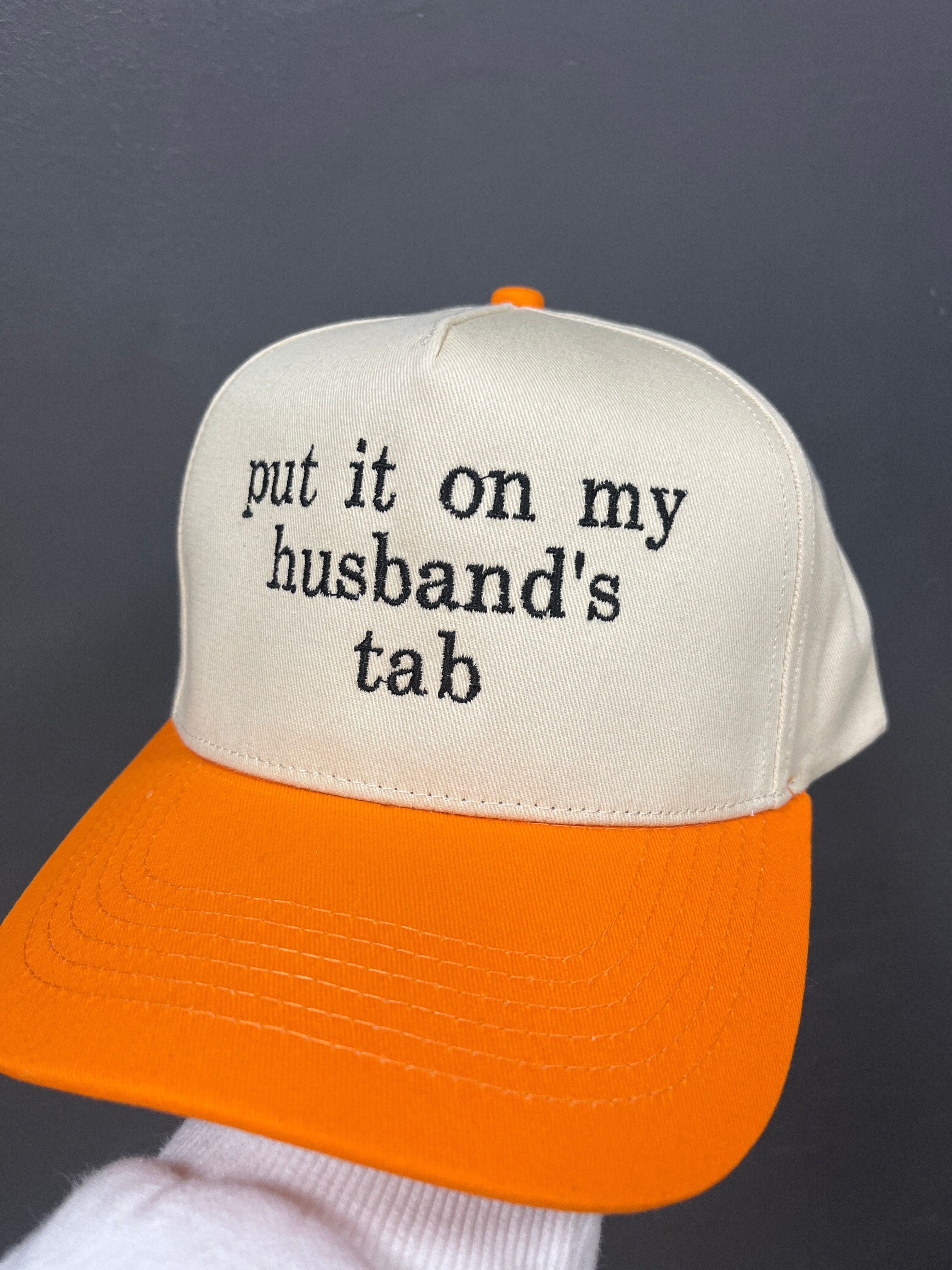 IVORY/ORANGE "PUT IT ON MY HUSBAND'S TAB" HAT