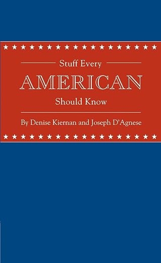 STUFF EVERY AMERICAN SHOULD KNOW