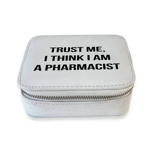 TRAVEL PILL BOX - TRUST ME, I THINK I'M A PHARMACIST