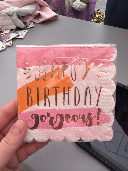 HAPPY BIRTHDAY GORGEOUS! NAPKINS