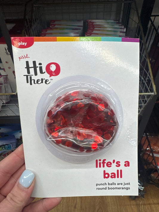 HI THERE - LIFE’S A BALL PUNCH BALL - Pharm Favorites by Economy Pharmacy