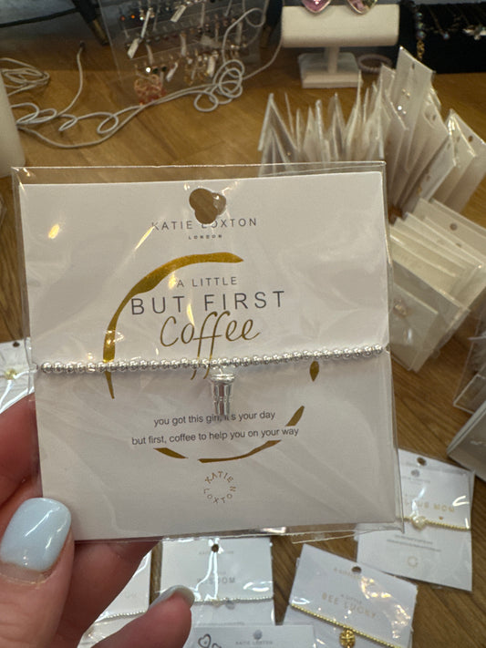 A LITTLE BRACELET - BUT FIRST COFFEE