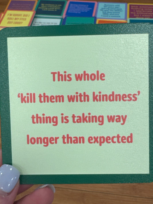 COASTER - KINDNESS