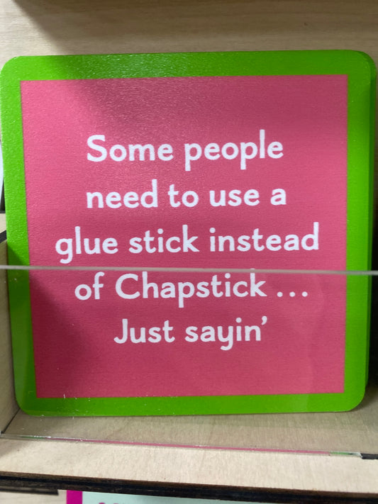 COASTER - CHAPSTICK