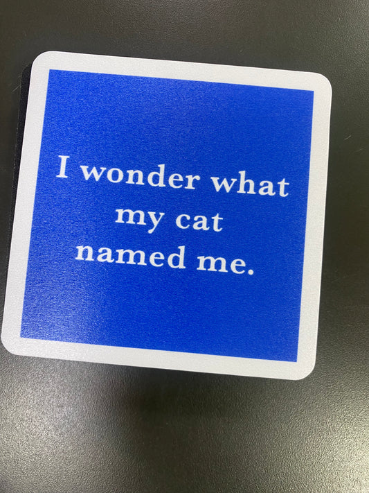 COASTER - CAT NAMED ME