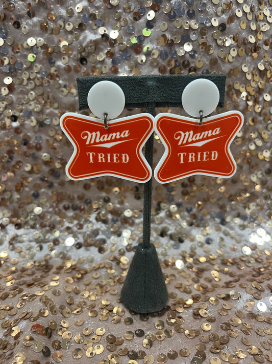 MAMA TRIED EARRINGS