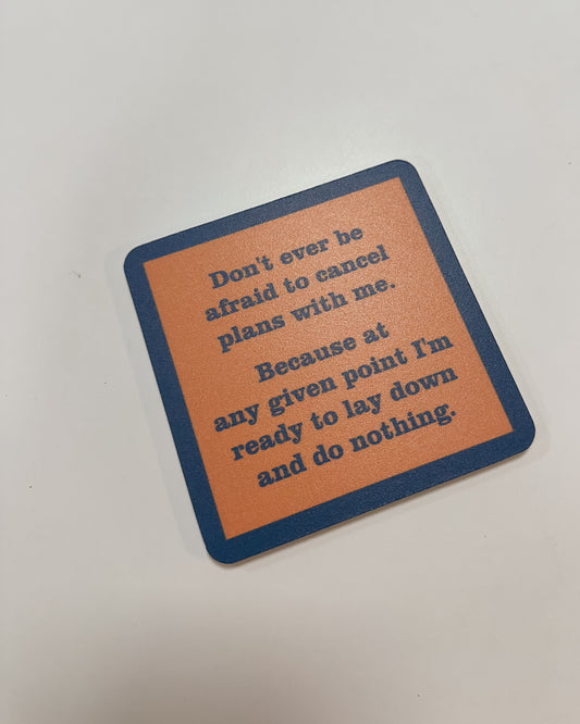 COASTER - CANCEL PLANS