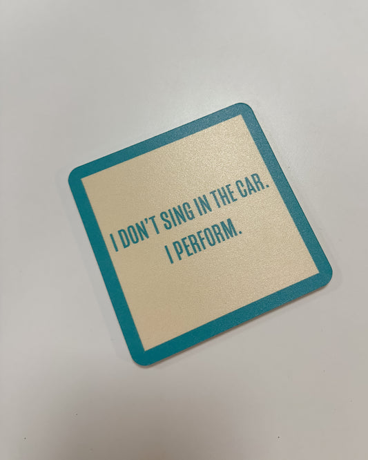 COASTER - I PERFORM