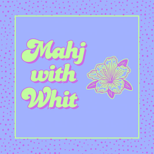 MAHJONG 102 CLASS