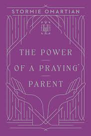 THE POWER OF A PRAYING PARENT BOOK
