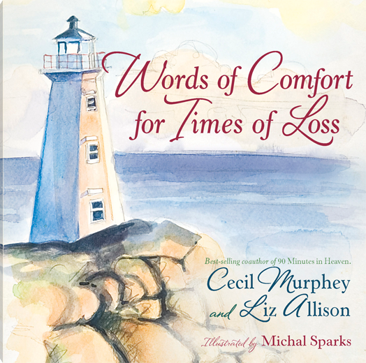 WORDS OF COMFORT FOR TIMES OF LOSS