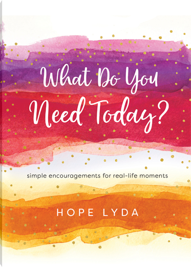 WHAT DO YOU NEED TODAY?