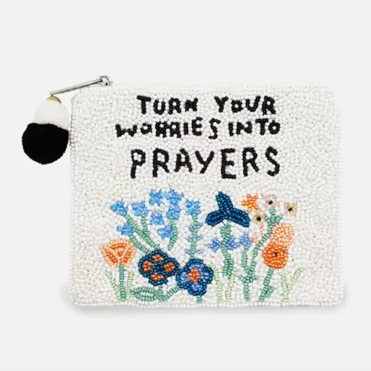 BEADED POUCH - TURN YOUR WORRIES INTO PRAYERS