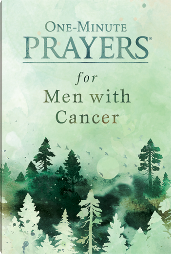 ONE MINUTE PRAYERS FOR MEN WITH CANCER