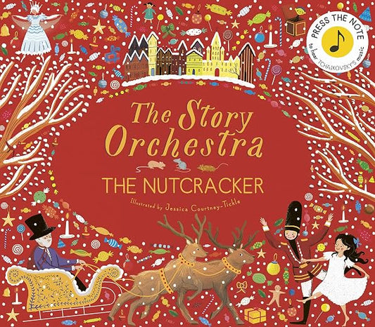 THE STORY ORCHESTRA: THE NUTCRACKER VOL.2
