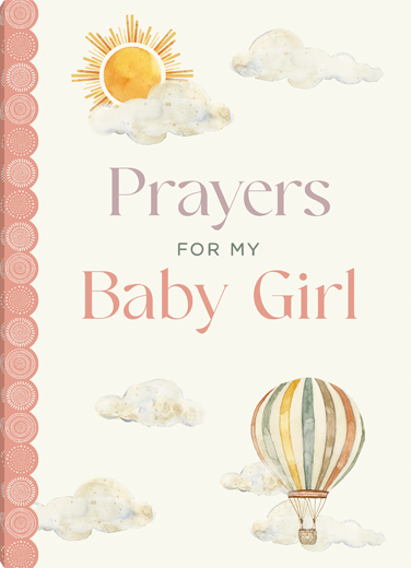 PRAYERS FOR MY BABY GIRL