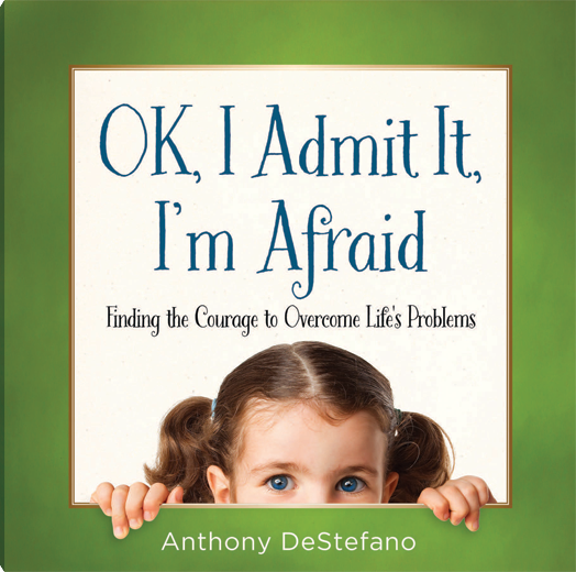 OK, I ADMIT IT, I'M AFRAID